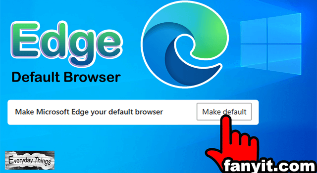 How to Set Microsoft Edge as Your Default Browser on Windows 10